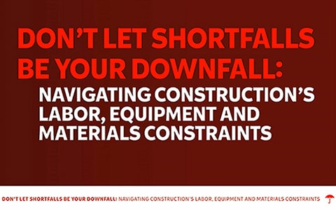 Infographic for Don't Let Shortfalls Be Your Downfall: Navigating Construction’s Labor, Equipment, and Materials Constraints [Videos]