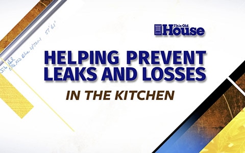 Preventing Leaks and Water Damage in the Kitchen [Video]